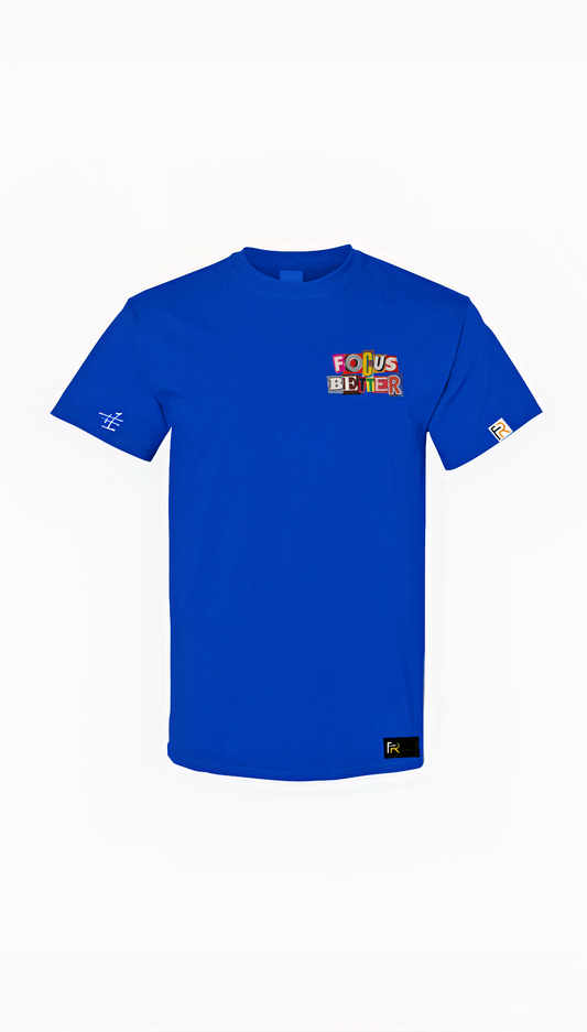 Blue Focus Better t-shirt by Focus Rich Clothing x Nun Better with bold motivational print and dual sleeve logos in 100% cotton